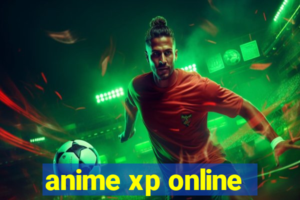 anime xp online